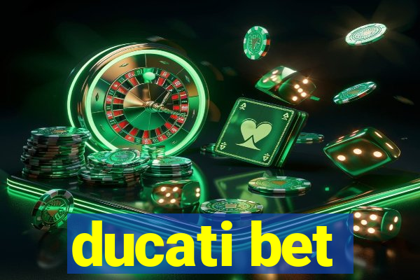 ducati bet